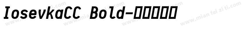 IosevkaCC Bold字体转换